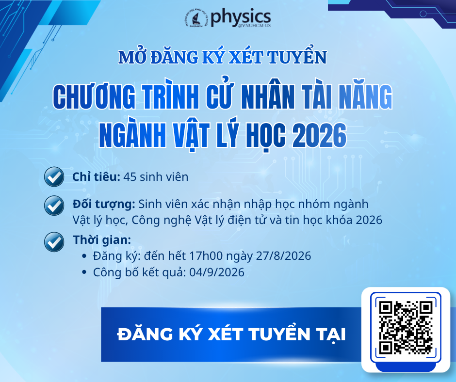 Mở đơn xét tuyển vào chương trình Cử nhân tài năng ngành Vật lý học Khóa 2026
