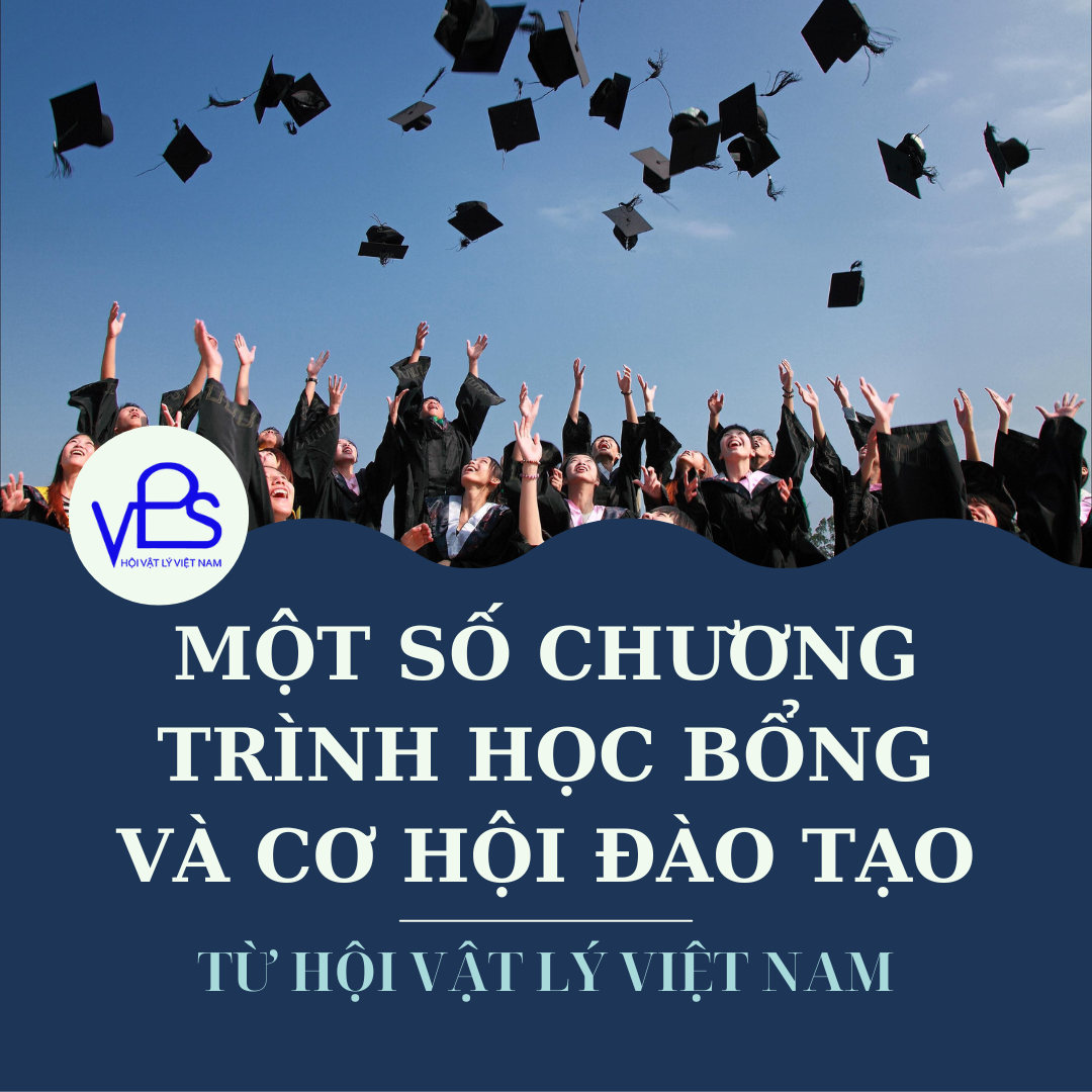 Một số chương trình học bổng và cơ hội đào tạo từ Hội Vật lý Việt Nam