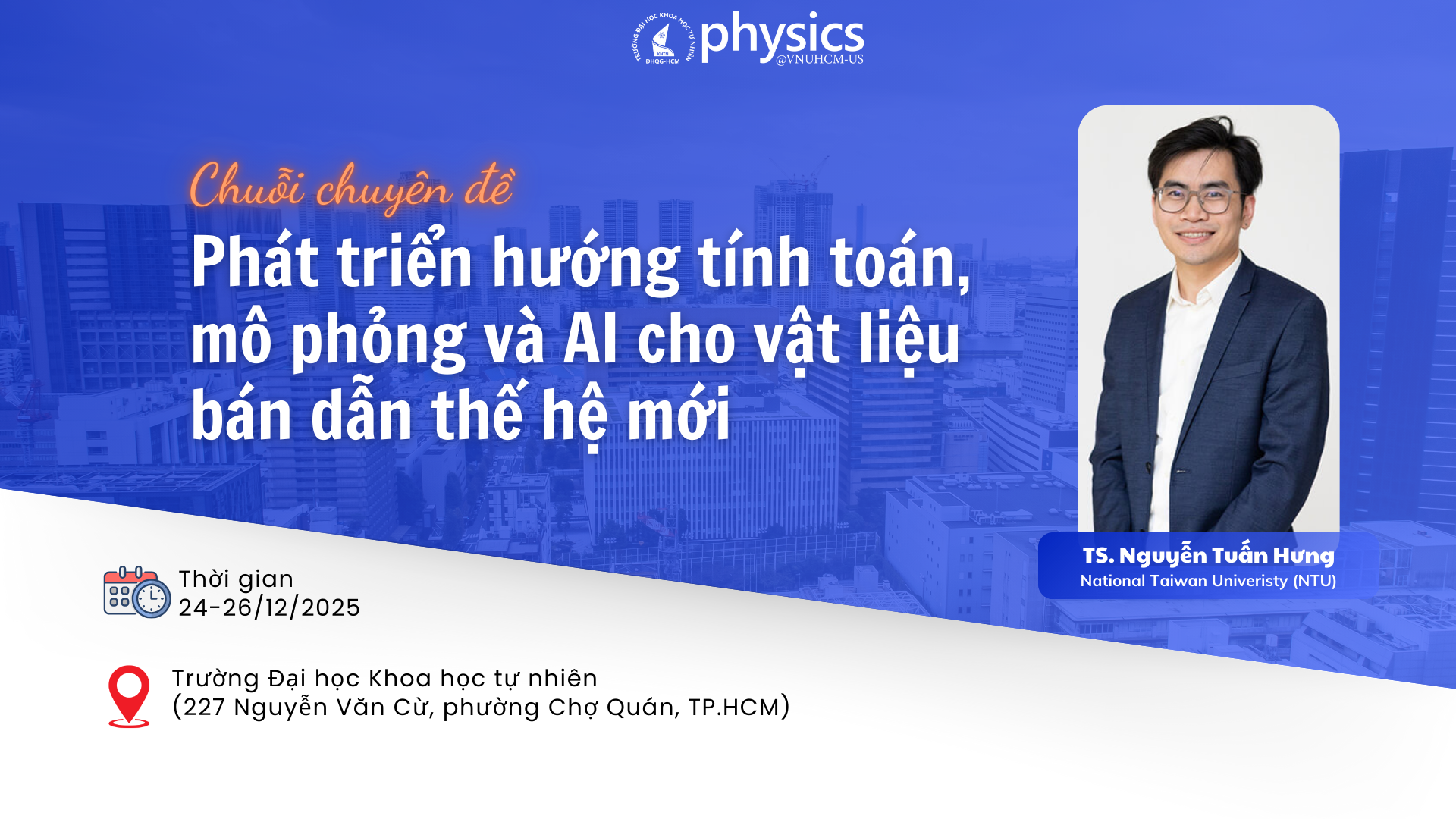 Chuỗi chuyên đề học thuật: Phát triển hướng tính toán, mô phỏng và trí tuệ nhân tạo cho vật liệu bán dẫn thế hệ mới