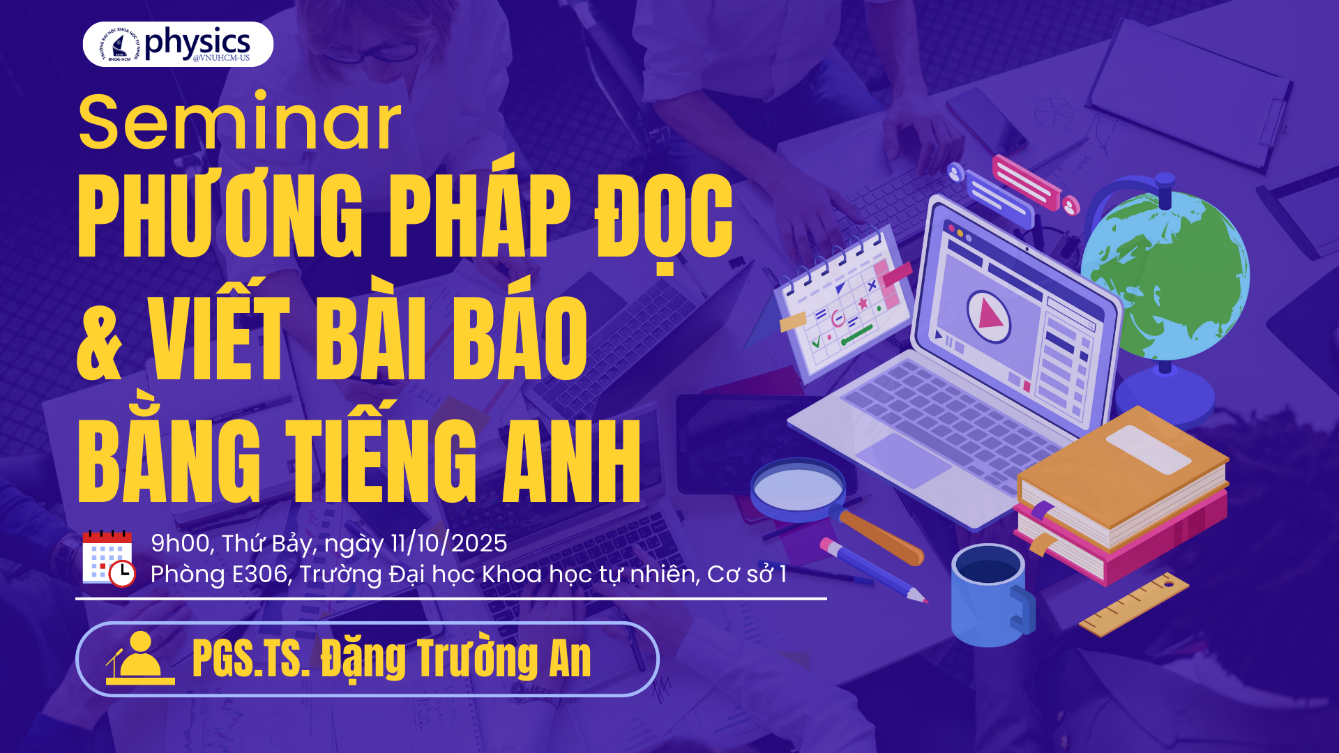 Thông báo tổ chức chuyên đề “Phương pháp đọc và viết báo bằng tiếng Anh” dành cho sinh viên Chương trình Cử nhân tài năng ngành Vật lý học