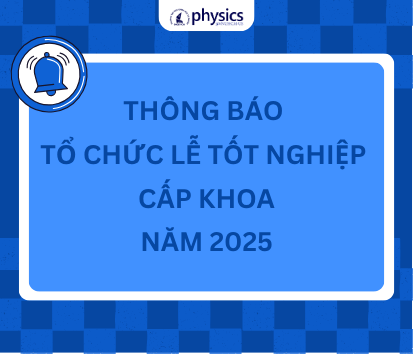 Thông báo tổ chức Lễ tốt nghiệp cấp Khoa năm 2025