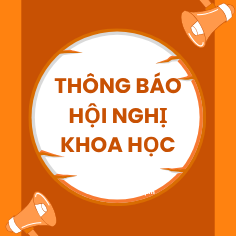 THÔNG BÁO HỘI NGHỊ KHOA HỌC QUỐC TẾ NĂM 2025