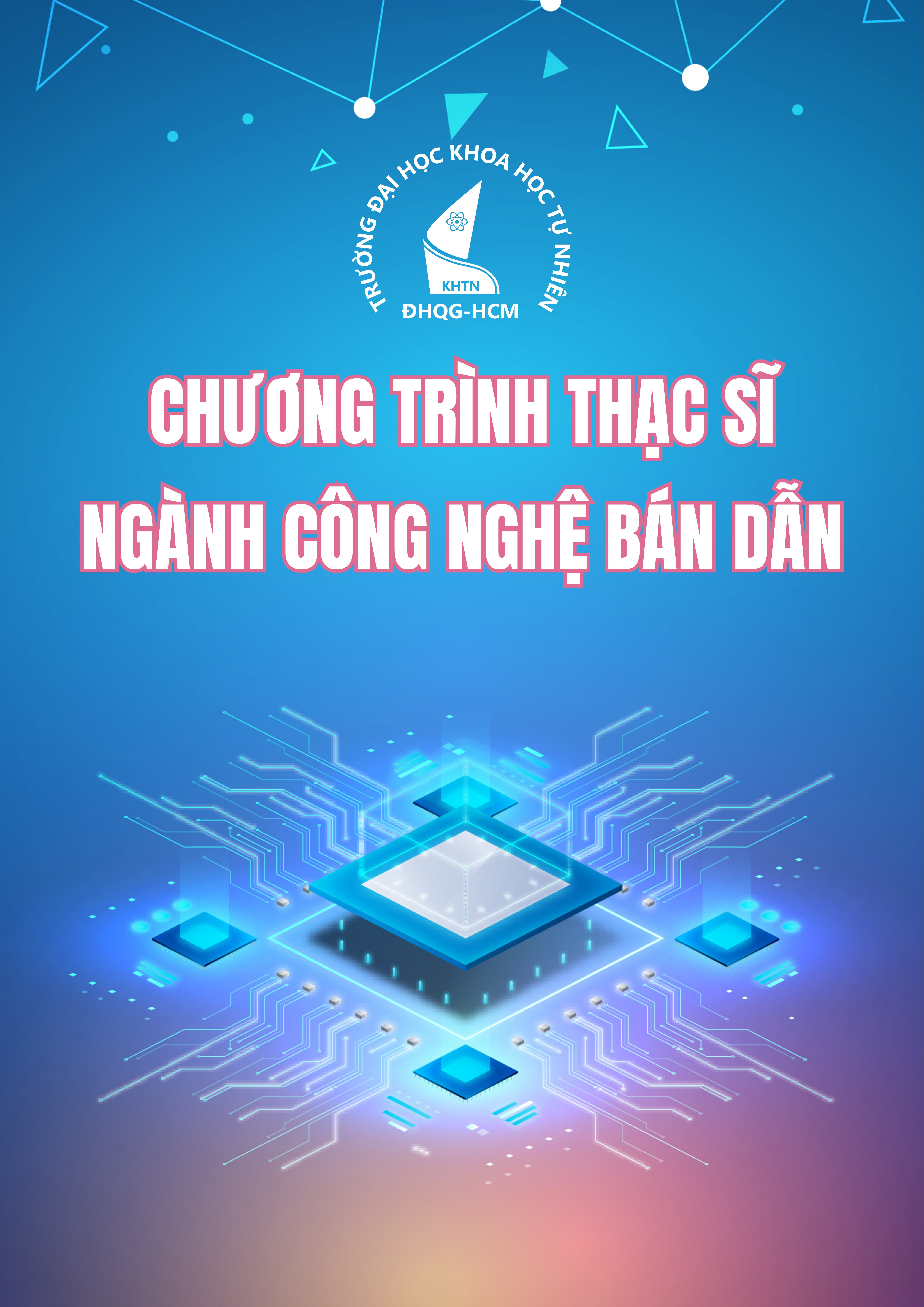 Chương trình Thạc sĩ ngành Công nghệ bán dẫn